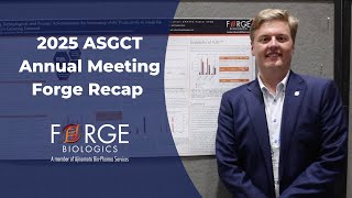 2025 ASGCT Annual Meeting Forge Recap
