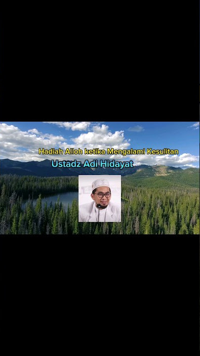 Hadiah Alloh Ketika Mengalami Kesulitan|| Ustad Hadi Hidayat