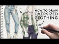 HOW TO DRAW OVERSIZED CLOTHING & PRINTS | Drawing Tutorial