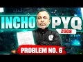 INCHO PYQ (2008) : PROBLEM NUMBER 6 📃|| Indian National Chemistry Olympiad PYQ🔥