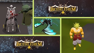 #Best Custom RSPS - Bethlehem 317