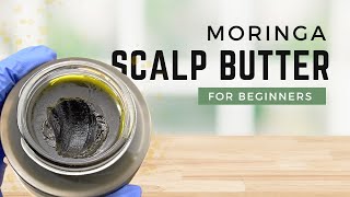 DIY Moringa SCALP Butter/Treatment + HUGE GIVEAWAY 🎊 screenshot 3