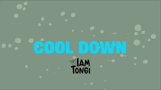 Iam Tongi - Cool Down (Official Lyric Video)