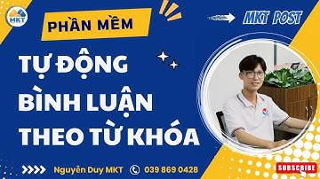 Spam Bình Luận Theo Từ Khóa Facebook | Tool auto comment MKT POST
