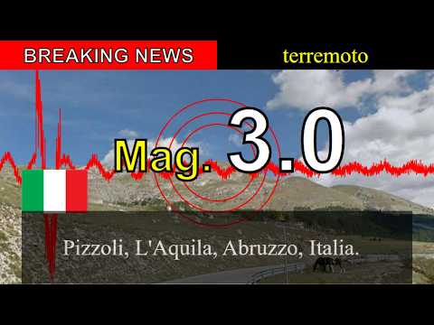 Video Ultim'ora: Terremoto di magnitudo 3.0 colpisce Pizzoli, in provincia dell'Aquila, in Abruzzo!