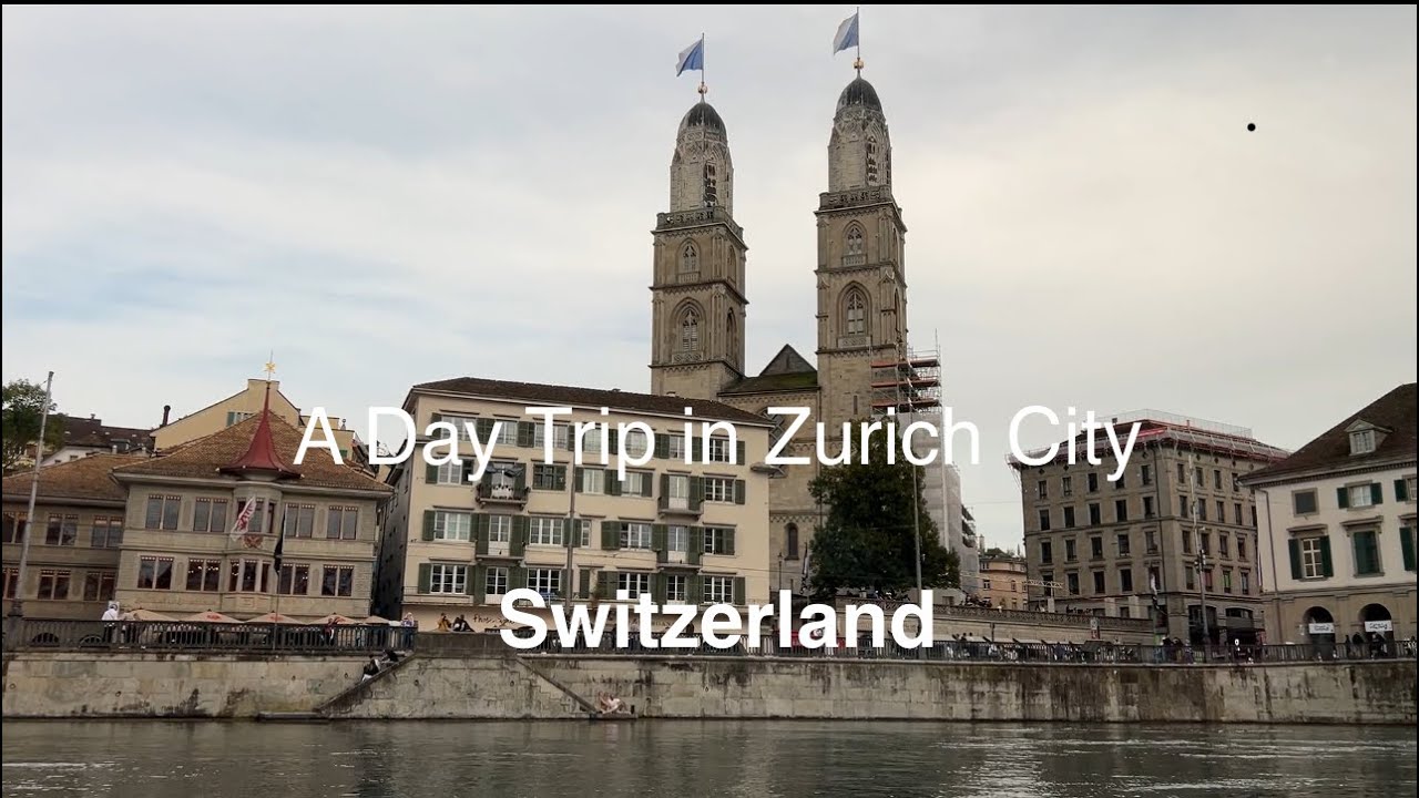 A Day Trip in Zurich，Switzerland 2025