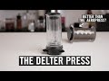 Review: The Delter Press - Better Than The Aeropress?