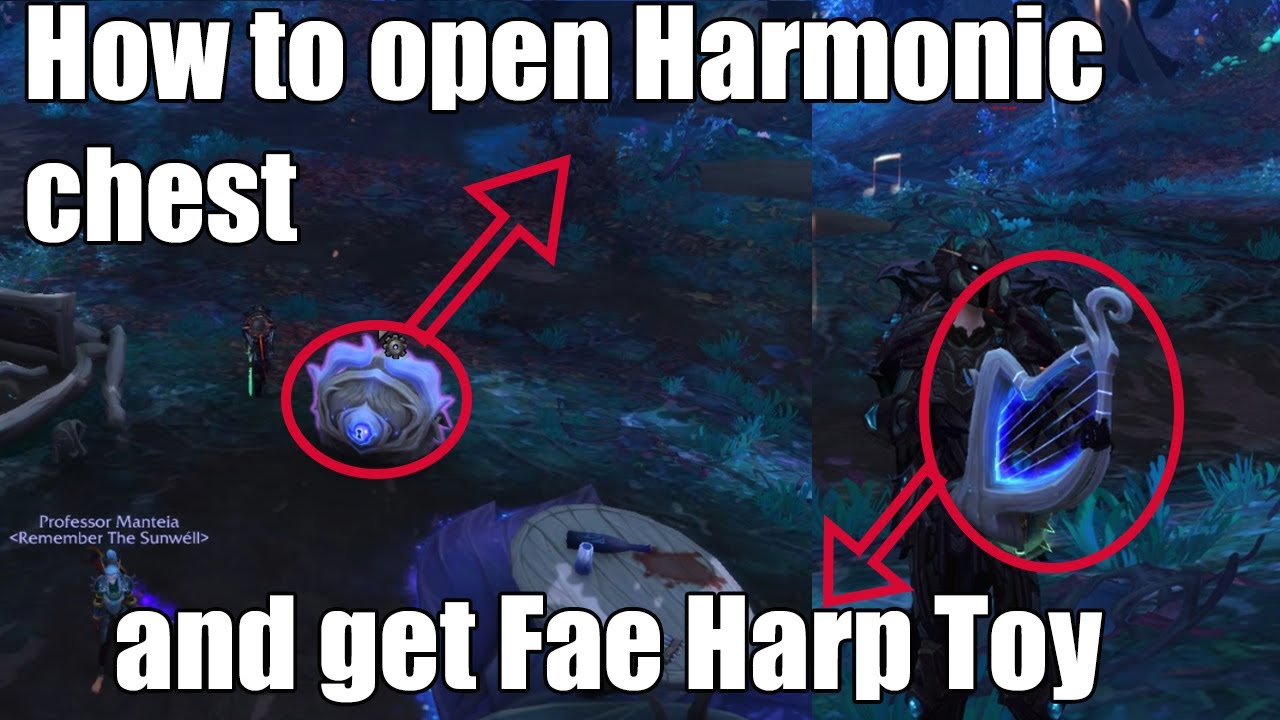How to open Harmonic chest and get Fae Harp World of warcraft wow