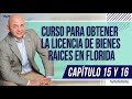 Capítulo 15 y 16 Curso para obtener la Licencia de Bienes Raíces en FLORIDA  FREC I  parte 1