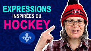 8 QUEBEC FRENCH EXPRESSIONS INSPIRED BY HOCKEY | Québécois 101