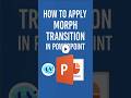 PowerPoint Tips Morph Transition Made Simple 🔥 #officeANcode #PowerPointTips #MorphTransition