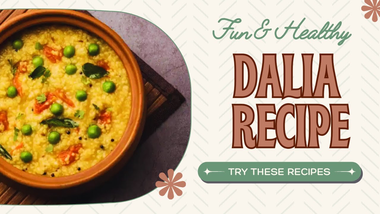 बच्चों से लेकर बढ़ो तक सबको पसंद आएगी ये HEALTHY VEGETABLE DALIA रेसिपी