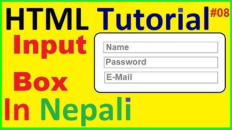 Input text [Part 8] HTML IN NEPALI