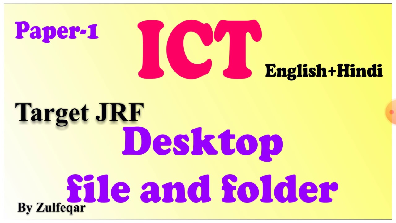 Desktop, File and Folder (ICT) ll Paper-1 ll NTA UGC NET/JRF 2021