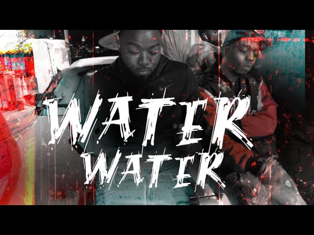 Water Water - SRT🎱Drop Burr Baby Ft. 5hunnit $heisty