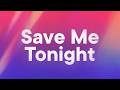 Jennifer Lopez David Guetta Save Me Tonight Lyrics