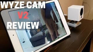 Wyze Cam v2 Review - Chinese Spy or 