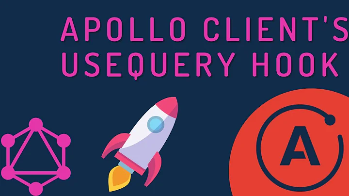 Learn Apollo Client's useQuery Hook in Less Than 20 Minutes