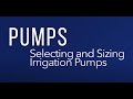 Selecting and Sizing Irrigation Pumps