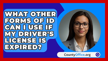 What Other Forms of ID Can I Use If My Driver