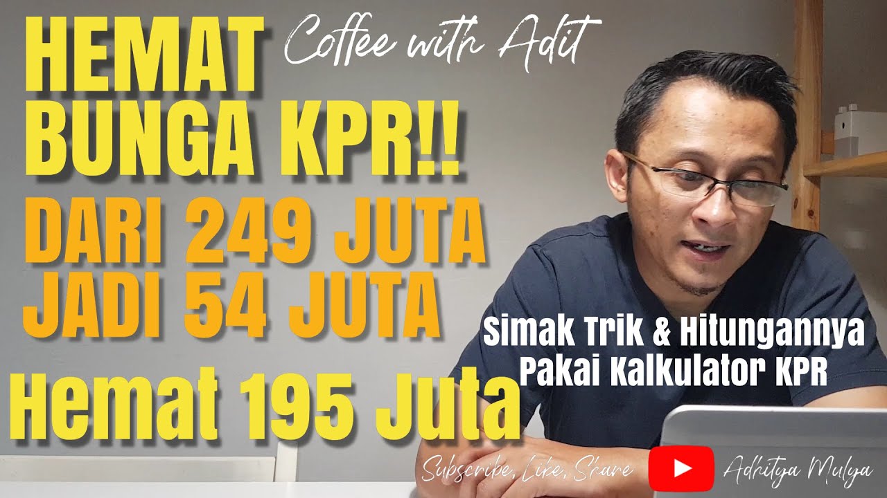 Pelunasan Sebagian KPR & Pindah KPR Jadi Hemat Bunga Ratusan Juta 