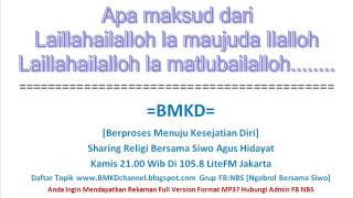 Apa maksud dari Lailahailalloh la maujuda Ilalloh[2008010315]