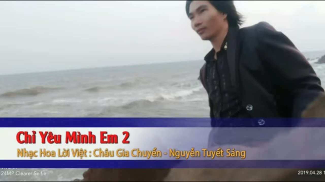 Yêu Em - Nhạc Hoa Lời Việt - Châu Gia Chuyển