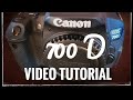 Canon 700 d tutorial