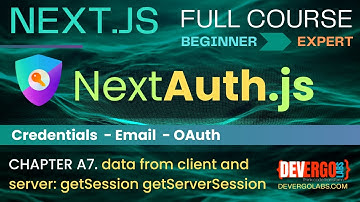 NextAuth in Next.js App Router - CH. A7 - Get Data Client & Server Side getSession getServerSession