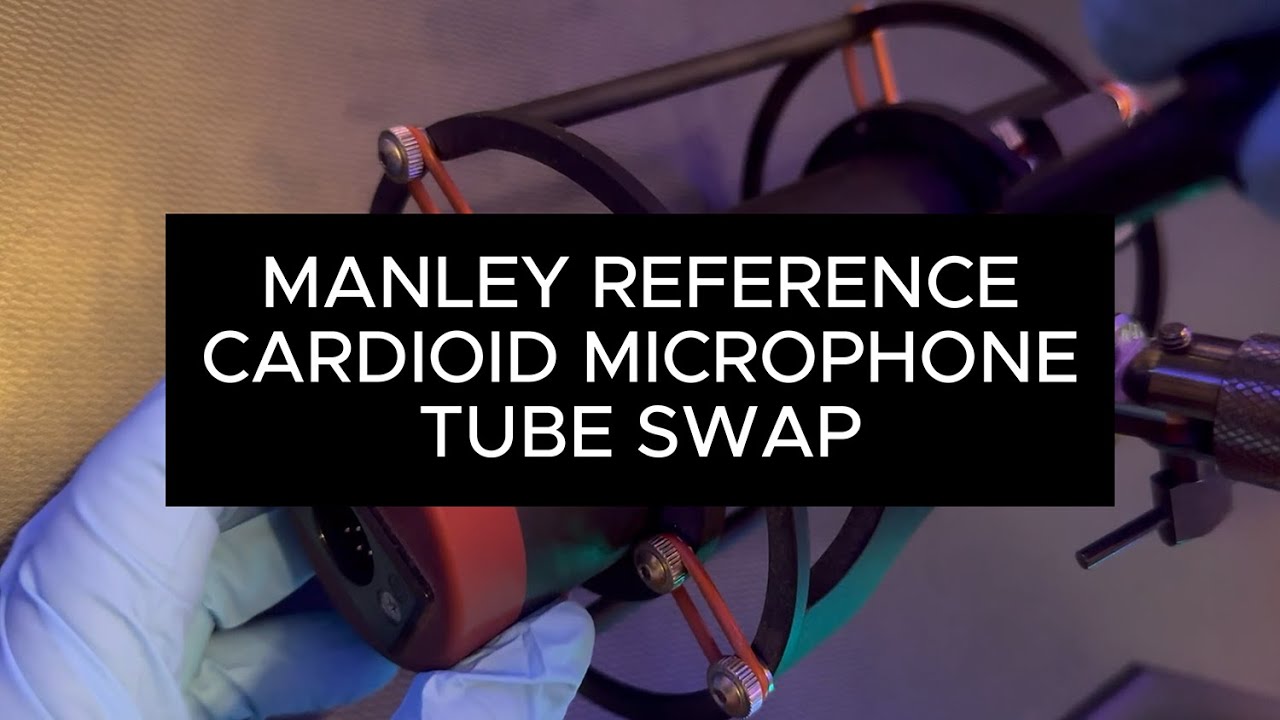 Manley Reference Cardioid Tube Replacement