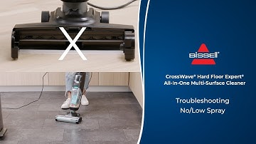 Troubleshooting No/Low Spray | CrossWave® Hard Floor Expert All-In-One Multi-Surface Cleaner