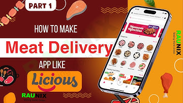 how to make meat delivery app like licious | multi vendor meat delivery app | Raunix