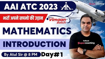 AAI ATC Maths Lectures 2023 | Introduction Class | Day-1| AAI ATC Math Class 2023| By Atul Sir