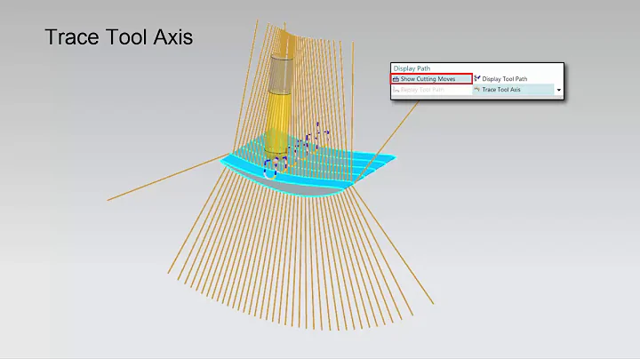 Trace Tool Axis in NX CAM