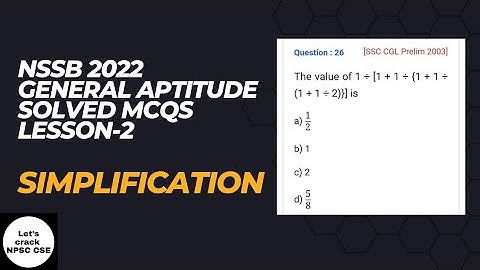 NSSB 2022 | General Aptitude Solved MCQs | Lesson- 2 | Simplification.
