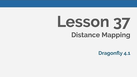 Dragonfly Daily 37 Distance Mapping in Dragonfly (2020)