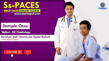 PACES 2023 New Format | Station-03 (Cardiology) : Residual VSD(Ventricular Septal Defect)