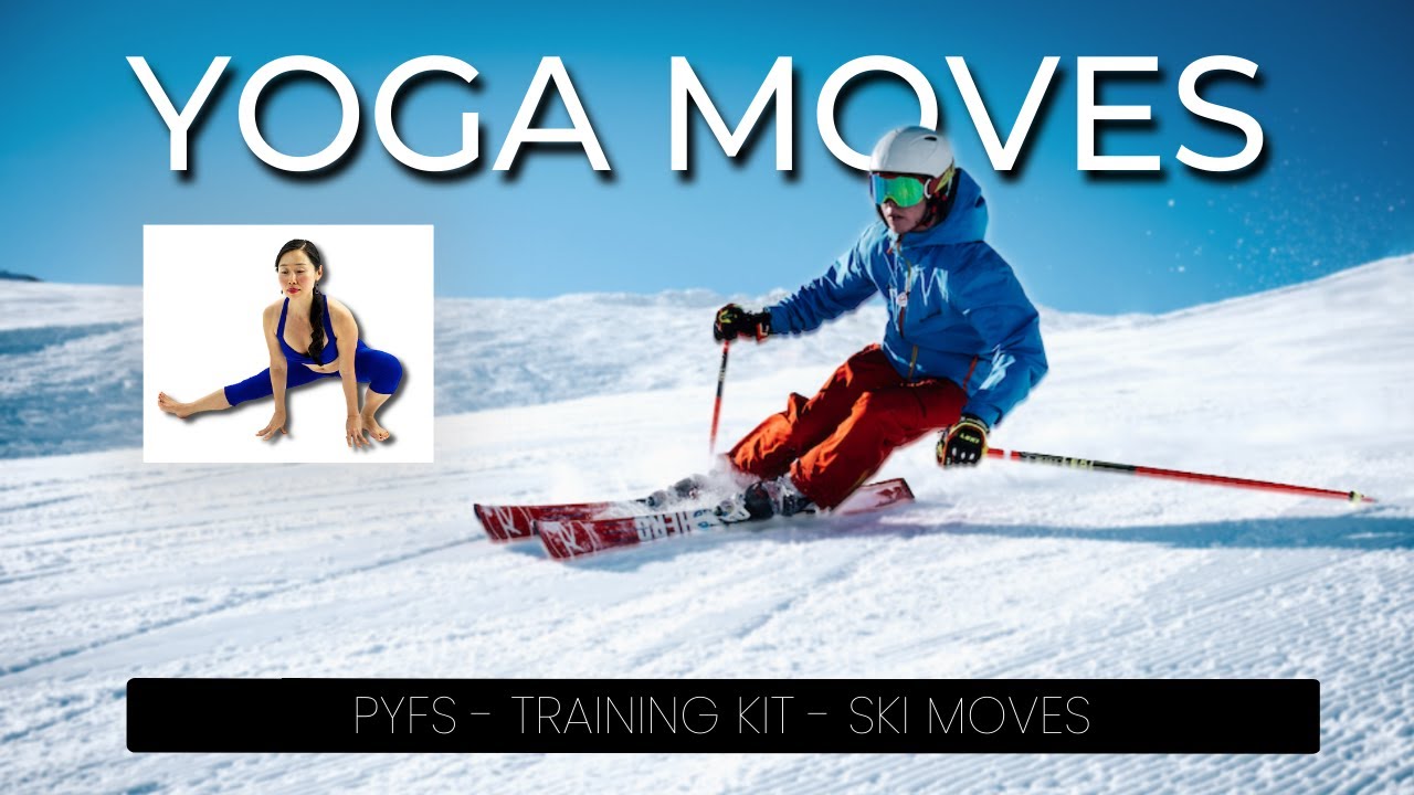 Power Yoga for Sports Training Kit Ski Top Yoga Moves Gwen Lawrence
