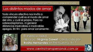 Virginia Gawel: LOS DISTINTOS MODOS DE AMAR