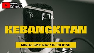 The Fikr - Kebangkitan (Minus One / Karaoke Songs With Lyrics - Original Key)