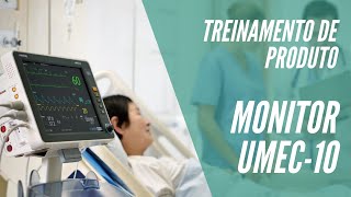 Treinamento de produto - Monitor - UMEC-10 (Mindray)