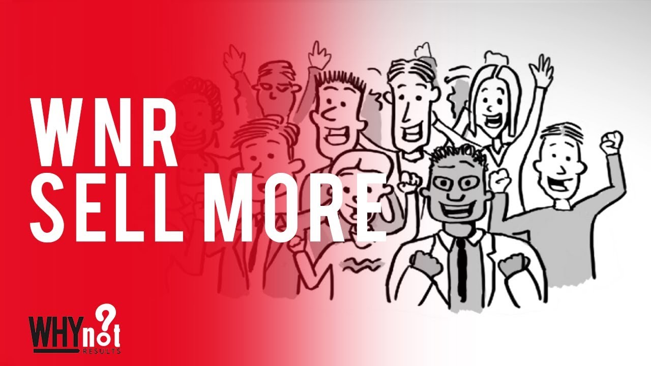 Why Not Results - Sell More