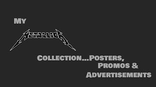 My Metallica Collection - Posters, Collectibles & Various Merchandise