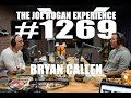 Joe Rogan Experience #1269 - Bryan Callen