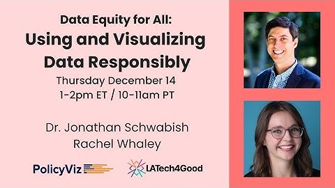 Data Equity for All: Using and Visualizing Data Responsibly