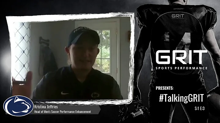 Talking GRIT: S1 E3 - Penn State Performance Coach...