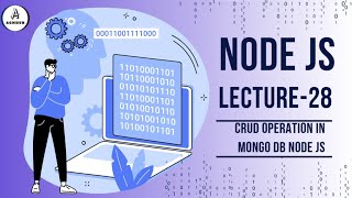 CRUD Operations in MongoDB with Node.js: Step-by-Step Guide | Lecture 28