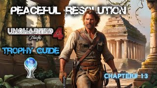 Uncharted 4 Chapter 13 Stealth | Crushing Difficulty | Peaceful Resolution Trophy Guide