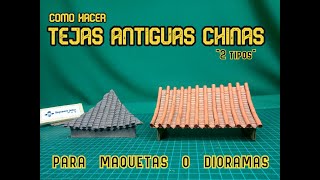 Como hacer /TEJAS ANTIGUAS CHINAS /2 tipos/con cartón /para maquetas o dioramas/2023