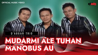 Mudar Mi Ale Tuhan Manobus Au - D'Abbar Trio (Official Music Video)